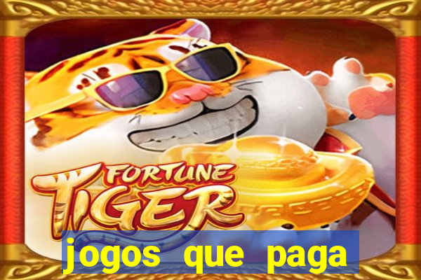 jogos que paga dinheiro de verdade no paypal